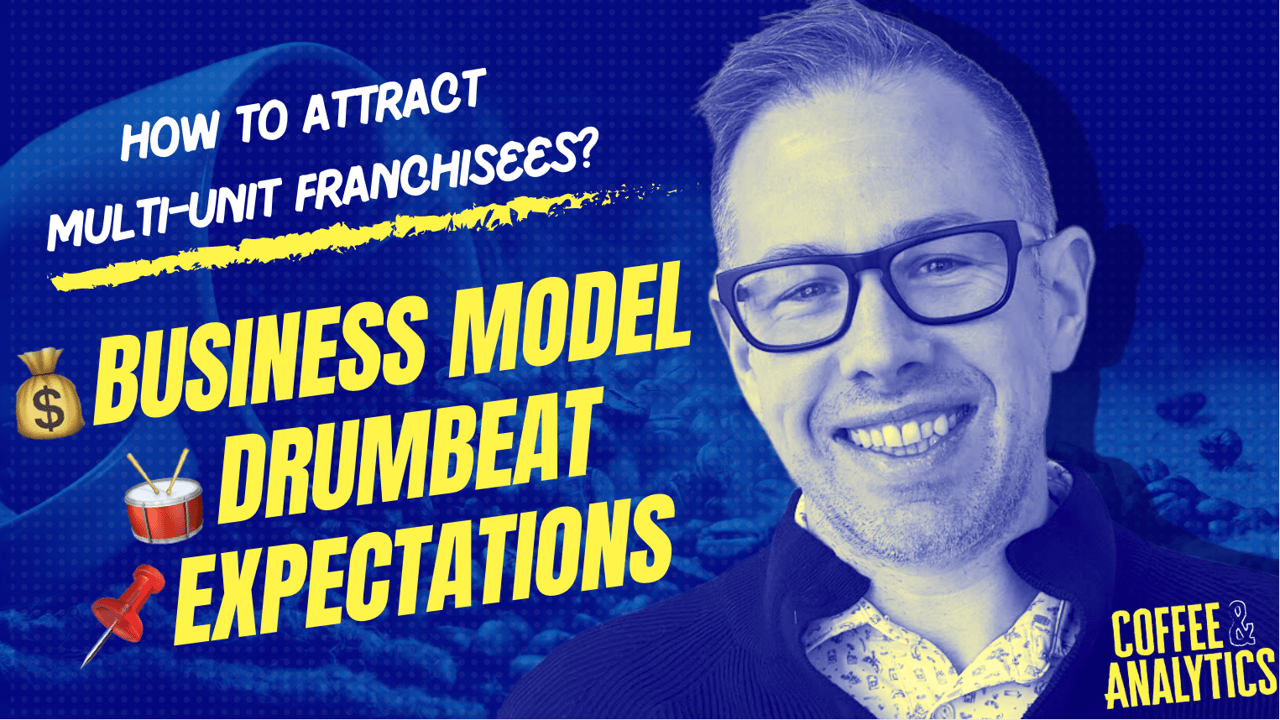 Stop Chasing Multi-Unit Operators. They Aren’t Looking for You image of coffee and analytics with nick powills explaining multi-unit franchisees