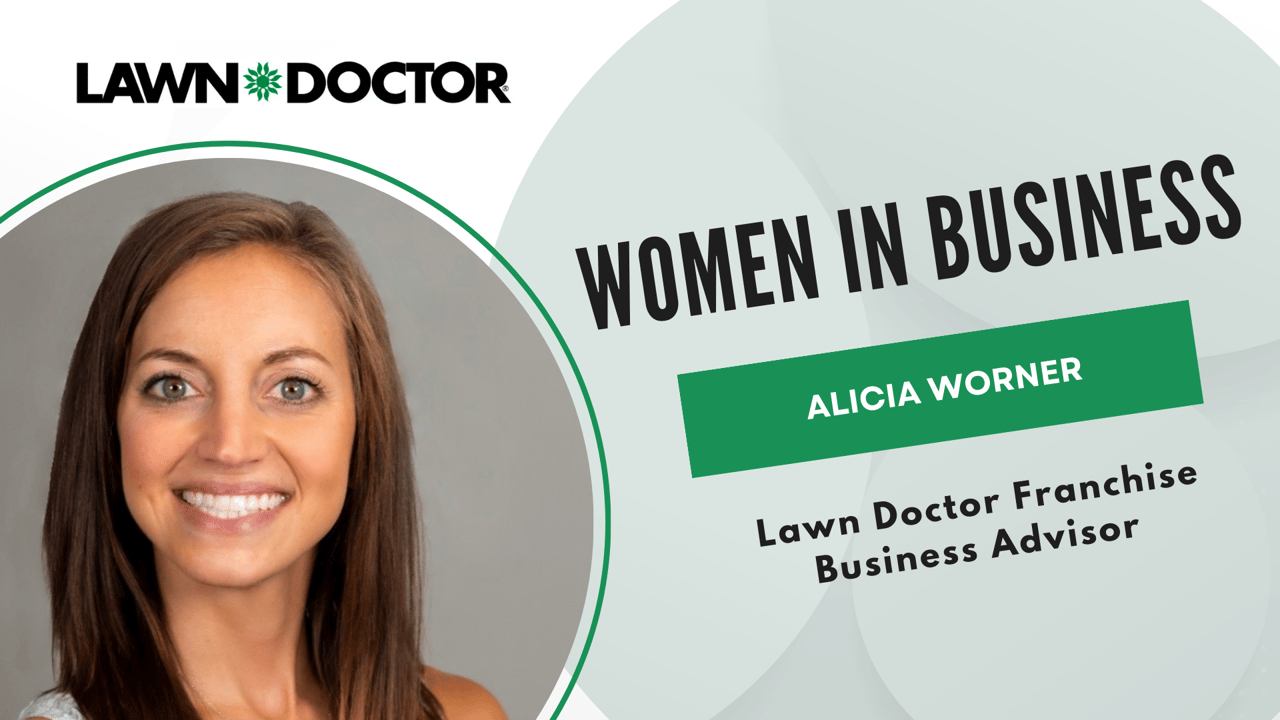 Why Lawn Doctor is a Great Investment for Women Business Why Lawn Doctor is a Great Investment for Women Business Owners
