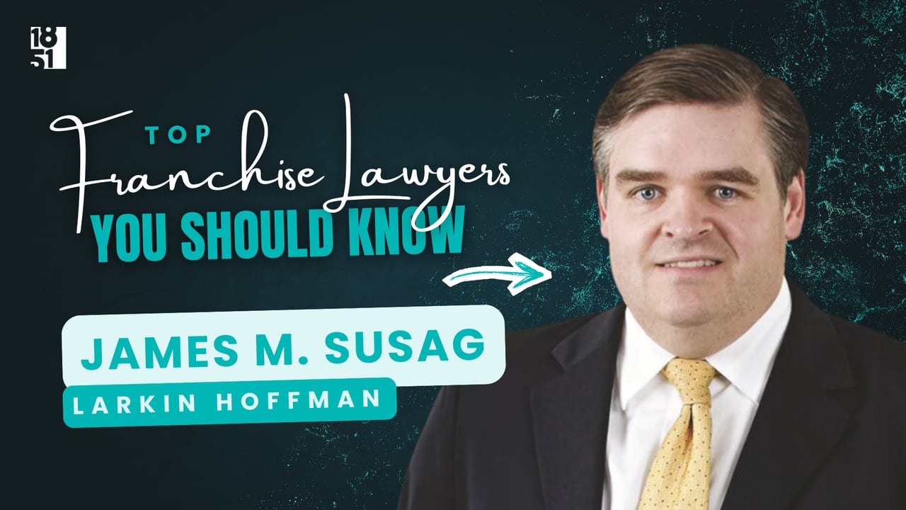 2026 Top Franchise Lawyers You Should Know: James M. Susag — Larkin Hoffman 2026 Top Franchise Lawyers You Should Know: James M. Susag — Larkin Hoffman