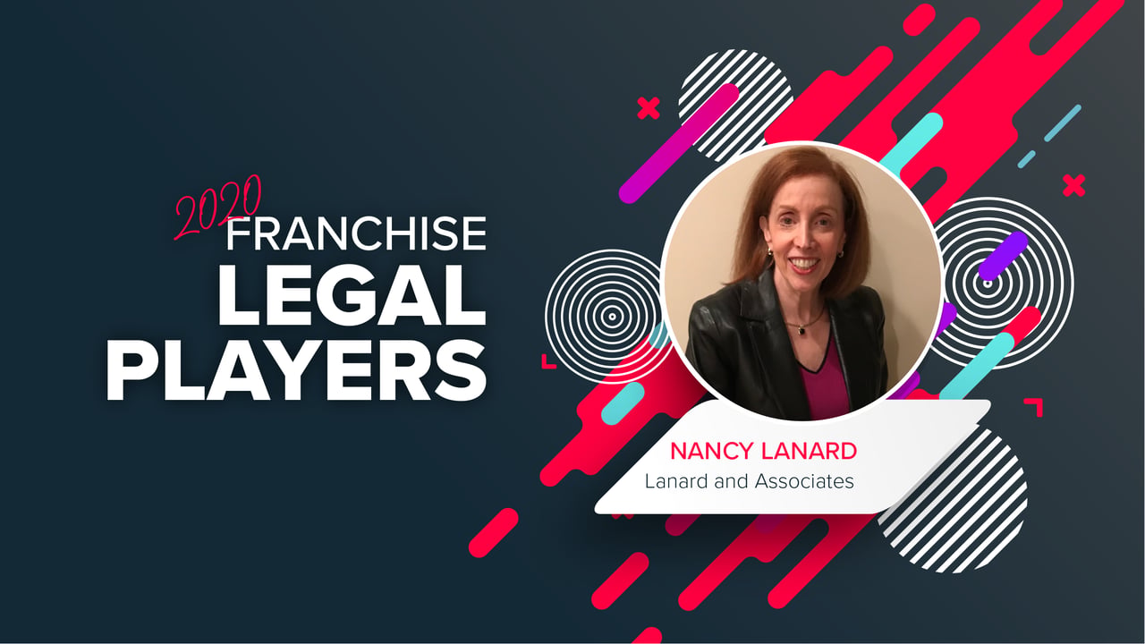 Top Franchise Lawyers: Nancy Lanard of Lanard and Associates Nancy Lanard