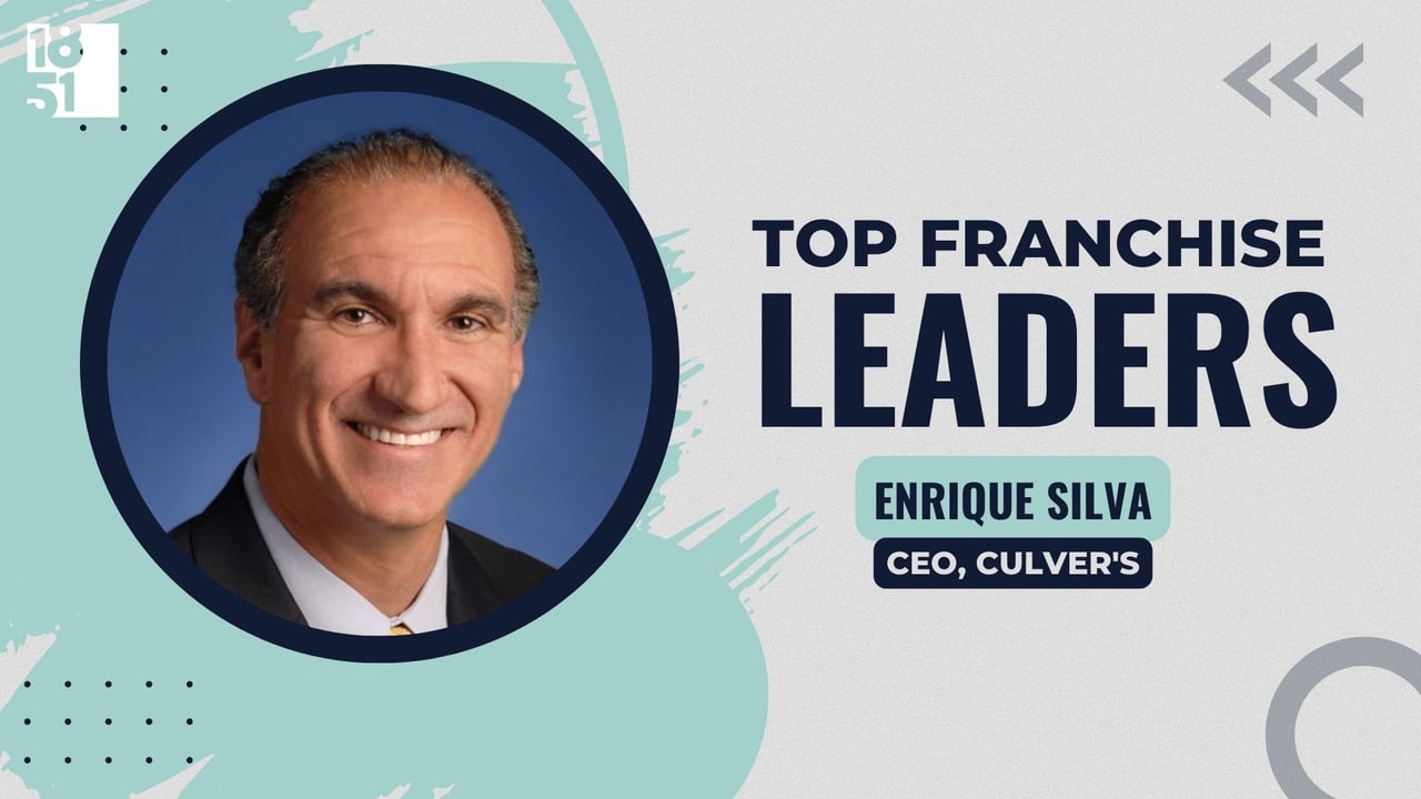 Top Franchise Leaders: Enrique Silva, CEO of Culver’s