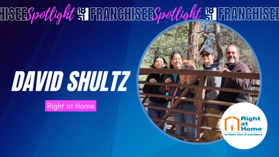 Franchisee spotlight graphic with photo of David Shultz and Right at Home logo