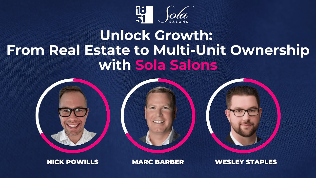 Unlock Growth: From Real Estate to Multi-Unit Ownership with Sola Salons
